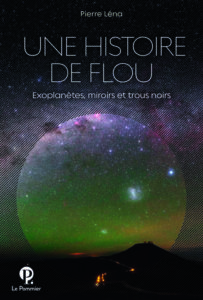 Une histoire de flou (P. Léna, Le Pommier, 2019)