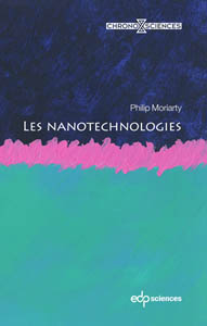 Les nanotechnologies (P. Moriarty, EDP Sciences, 2024)