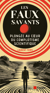 Les faux savants (L. Foiry, L'Aube, 2024)